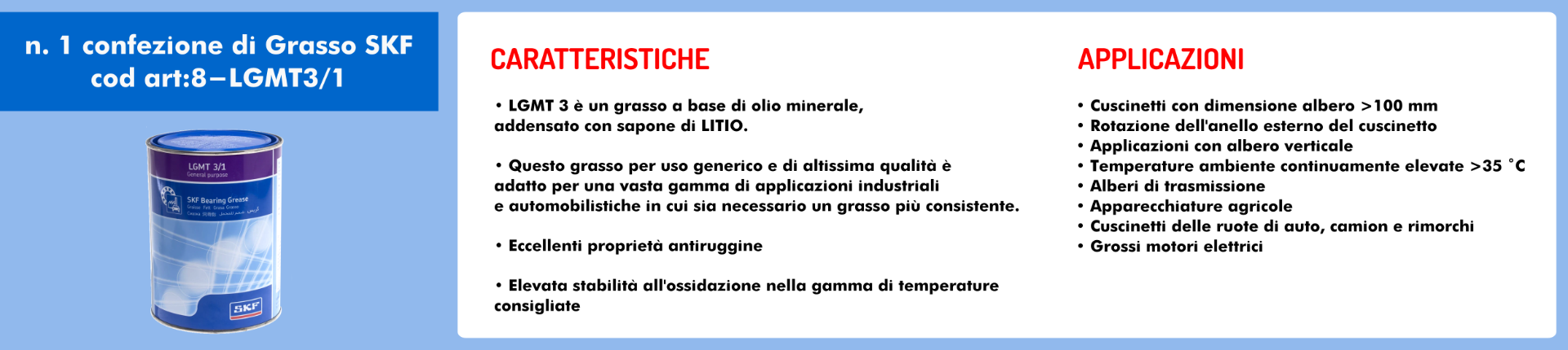 Grasso SKF cod art:8-LGMT3/1 Grasso ruote autocarri e rimorchi a base di litio e olio minerale