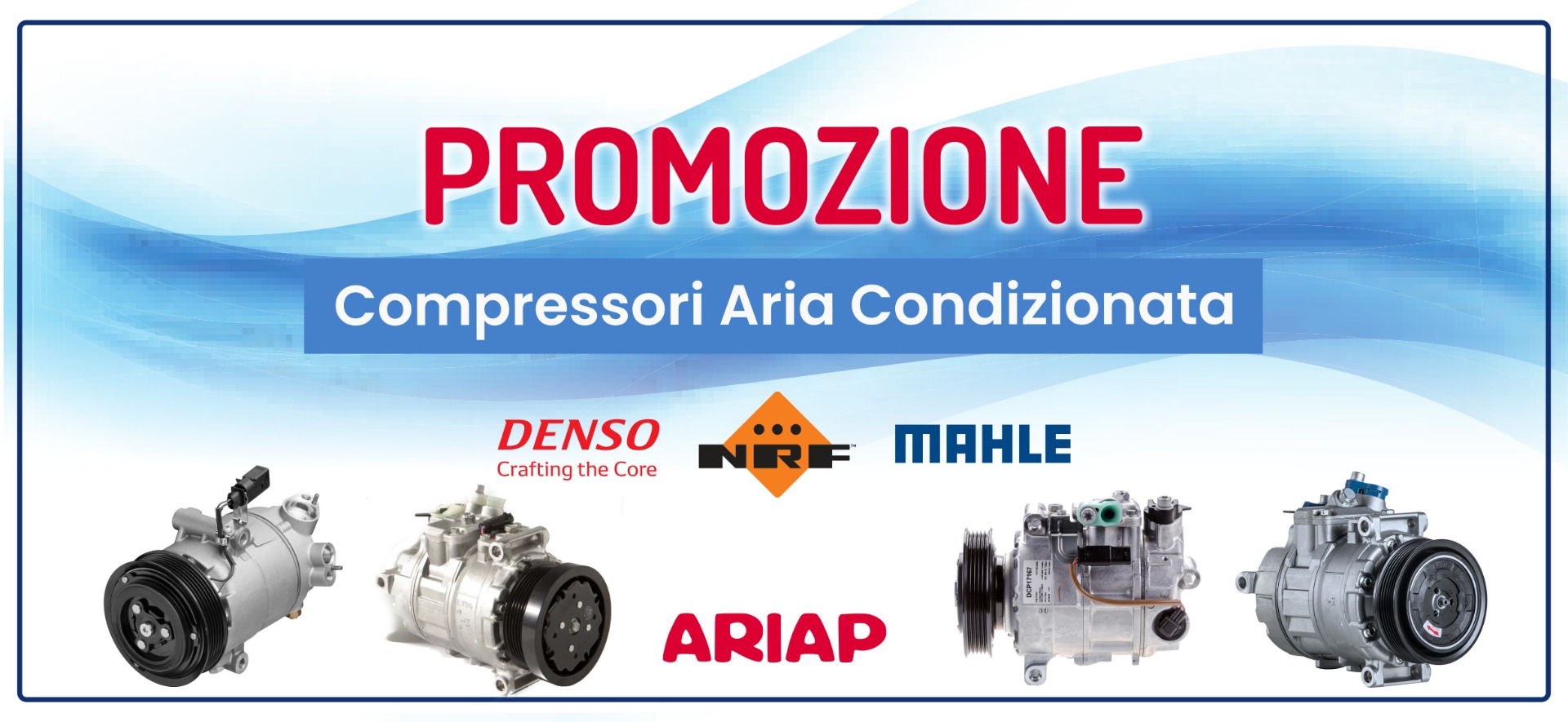 ARIAP Promozione compressori A/C Denso, Mahle e NRF