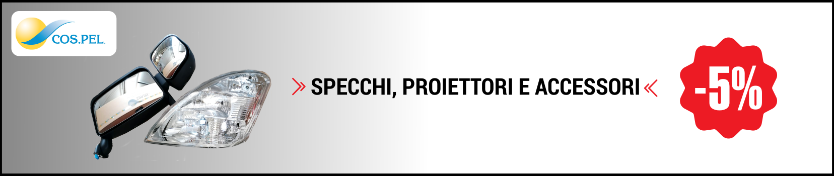 Sconto del 5% su proiettori, specchi e accessori Cospel